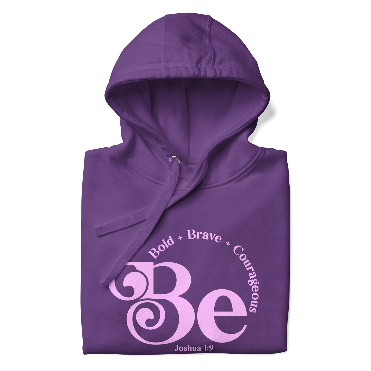 Be bold - Unisex Hoodie