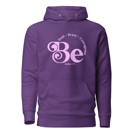 Be bold - Unisex Hoodie